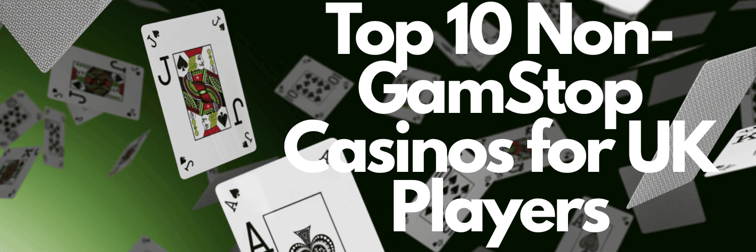 Casinos Not Blocked by GamStop Your Ultimate Guide