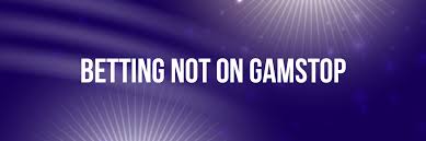 Exploring Bookies Not on GamStop A Comprehensive Guide -1087297526 Exploring Bookies Not on GamStop A Comprehensive Guide -1087297526
