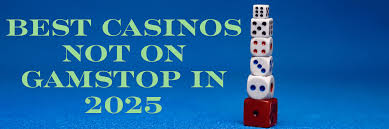 Exploring Non-GamStop Casinos A World of Opportunities Exploring Non-GamStop Casinos A World of Opportunities