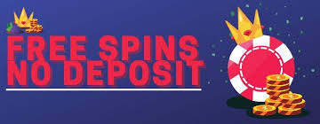 Unlocking the Benefits of Free Spins with No Deposit Required